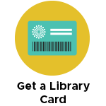 Get a Library Card
