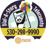 Dial-a-Story; Telecuento from Yolo County Library. Call 530-298-9990 for a story in English or Spanish. A panda bear holding colorful balloons.