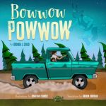 Bowwow Powwow By Brenda J. Child. Illustrations by Jonathan Thunder. Translation by Gordon Jourdain.