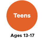 Teens Ages 13 - 17