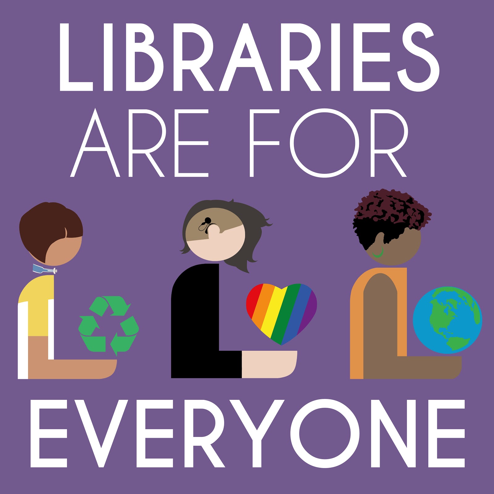 Libraries are for Everyone