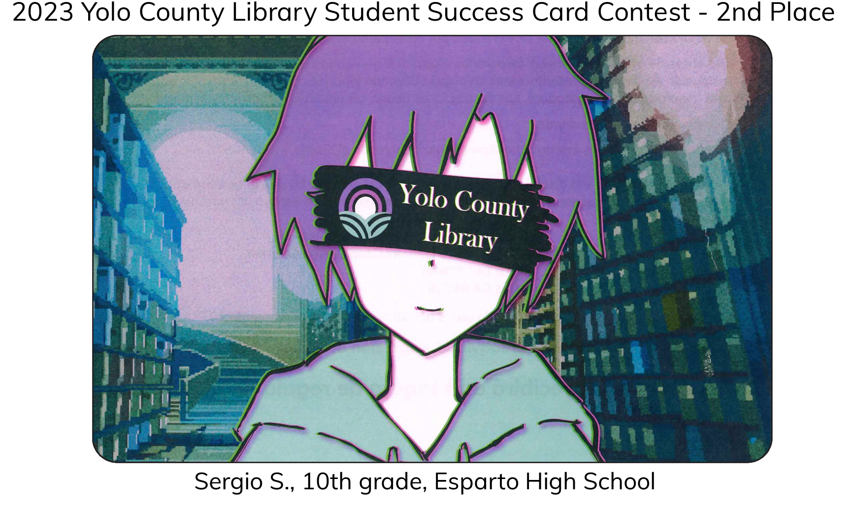 Yolo County Library Library Card Design Contest Yolo County Library