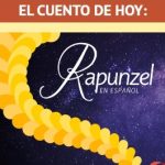 El cuento de hoy: Rapunzel en español