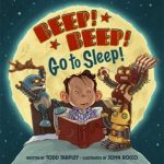 Image of a book cover with a child wearing pajamas in bed holding a red hardcover book. On the bed are three small robots. The child is looking at them and smiling. Title: Beep Beep! Go to Sleep! by Todd Tarpley Illustrated by John Rocco