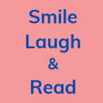 Smile Laugh & Read