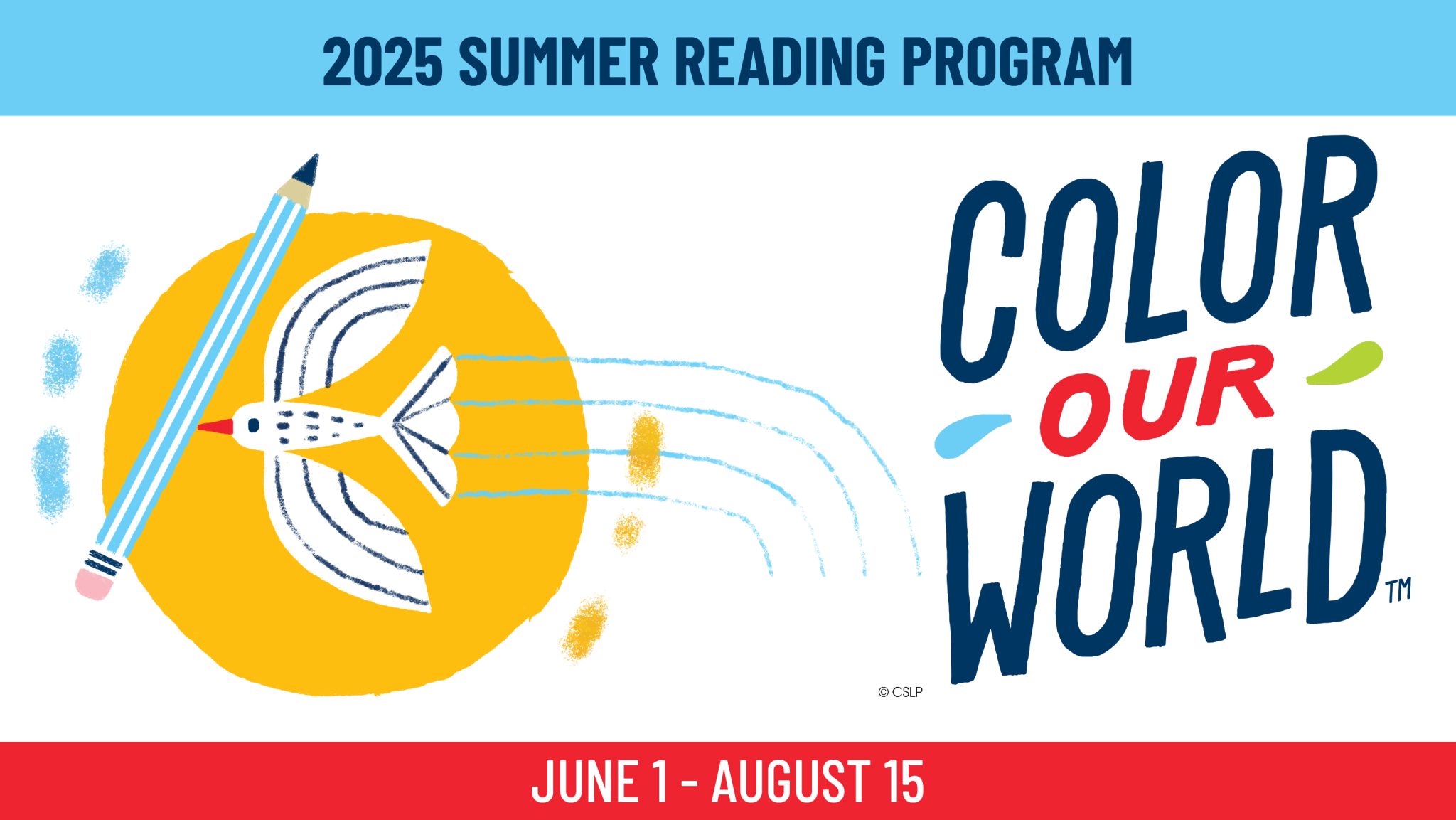 2025 Summer Reading Program Color Our World June 1 - August 15