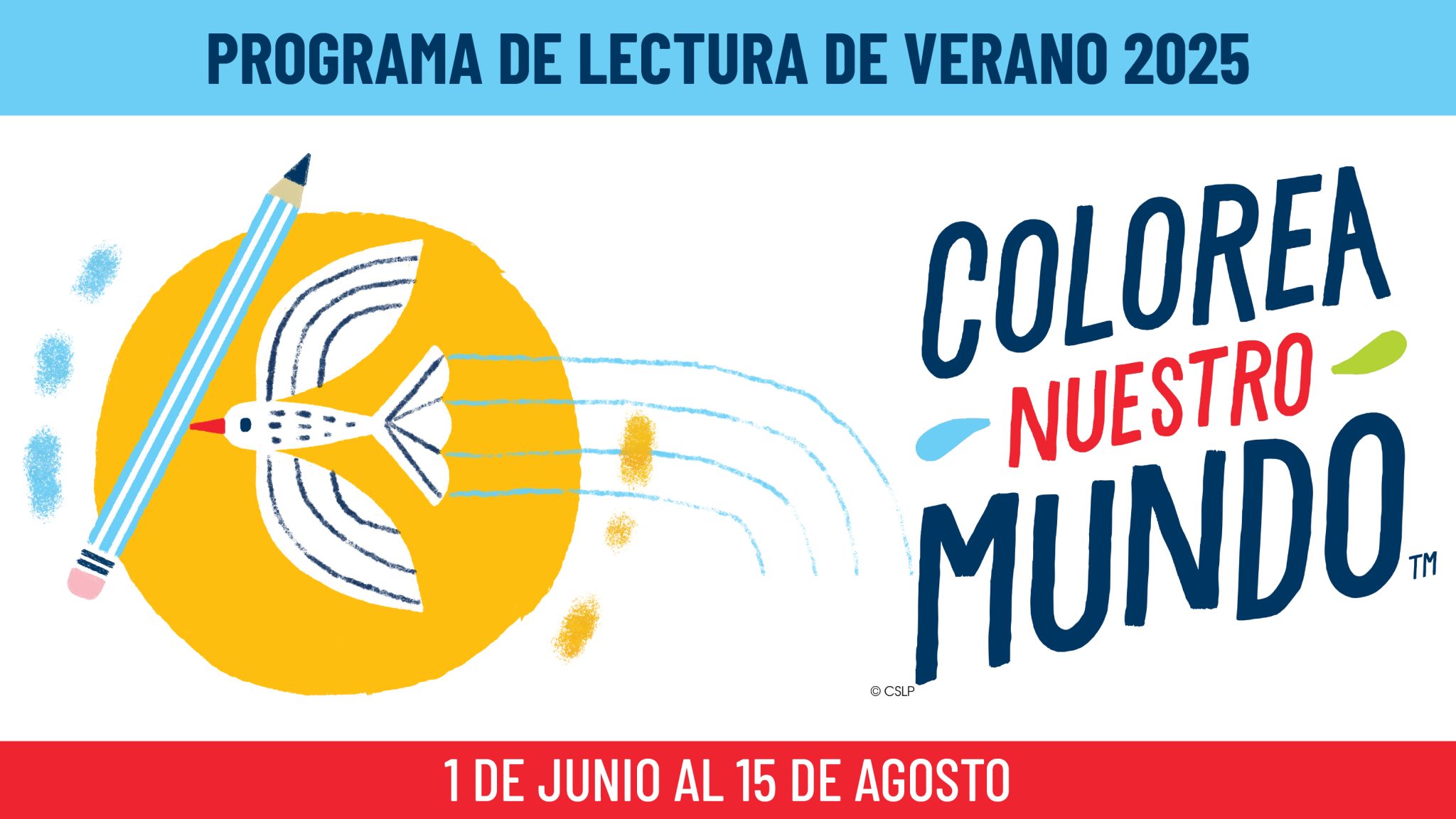 Programa de Lectura de Verano 2025 Colorea Nuestro Mundo 1 de Junio al 15 de Agosto
