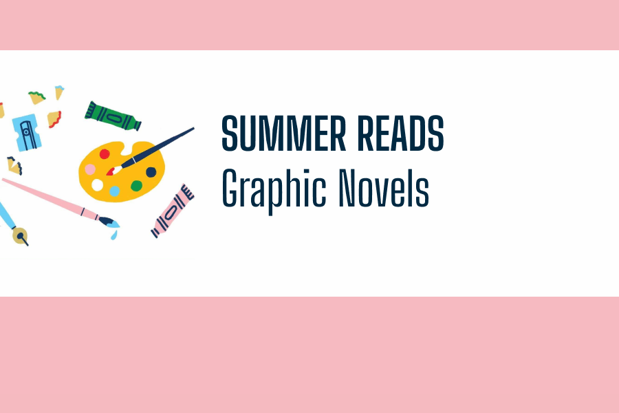 Summer Reads: Graphic Novels