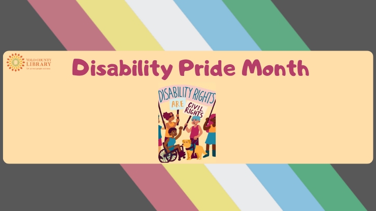 Disability Pride Month. Image of diverse people and a guide dog. People are holding signs that read: Disability Rights are Civil Rights