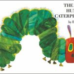The Very Hungry Caterpillar by Eric Carle