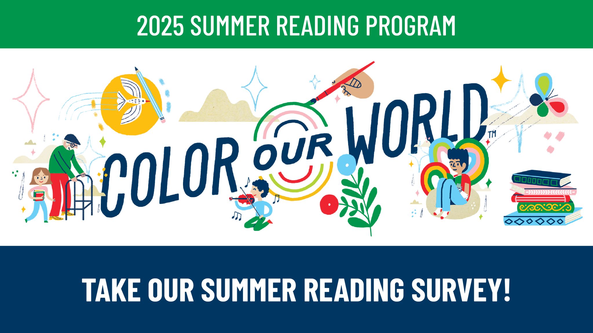 2025 Summer Reading Program Color Our World Take Our Summer Reading Survey!