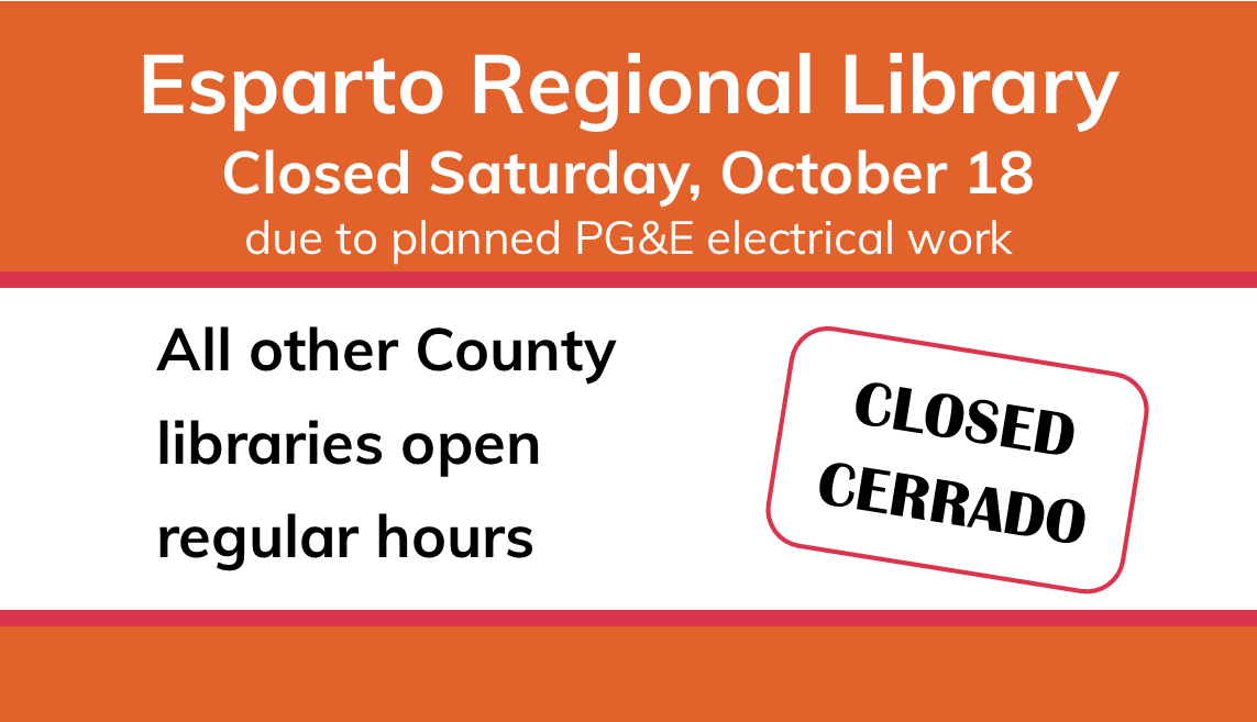 Esparto Library closed on Saturday, October 18 due to planned PG&E electrical work