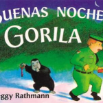 Buenas Noches, Gorila par Peggy Rathmann