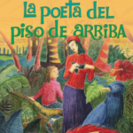 La poeta del piso de arriba por Judith ortiz