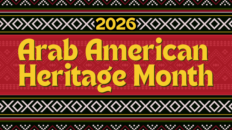 2026 Arab America Heritage Month