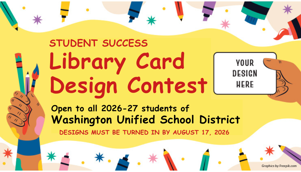 Colorful poster for a library card design contest for Washington Unified School District students, featuring art supplies and contest details.